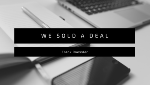 Sold a Deal - Frank Roessler & Joe Fairless
